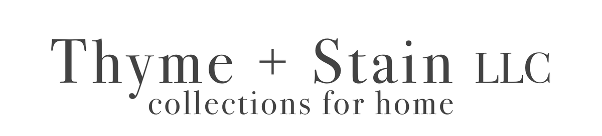 Thyme + Stain